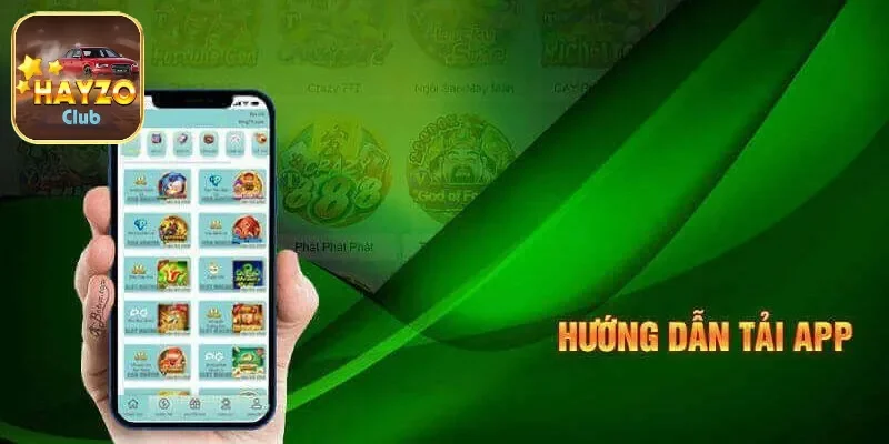 Tải app hayzo và tận hưởng các chương trình khuyến mãi độc quyền 5 Tải app hayzo